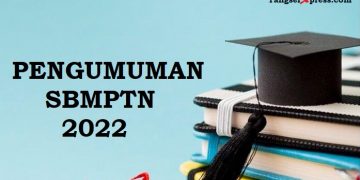 Hasil Pengumuman SBMPTN 2022 Diumumkan Besok Sore