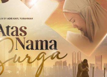 Tayang 16 Juni di Empat Negara, Begini Cerita Romantis Film ‘Atas Nama Surga’