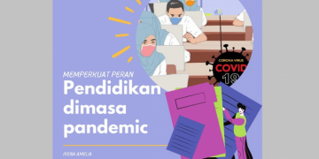 Memperkuat Peran Pendidikan di Era Pandemi COVID-19
