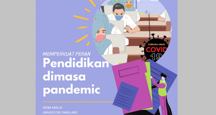 Memperkuat Peran Pendidikan di Era Pandemi COVID-19