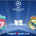 16 Besar Liga Champions: Final Dini, Liverpool Bentrok Lawan Madrid