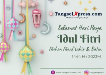 Redaksi TangselXpress.com Mengucapkan Selamat Hari Raya Idul Fitri, Mohon Maaf Lahir Batin