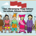 Lunturnya Nilai Bahasa Persatuan Akibat Efek Pola Asuh Era Globalisasi