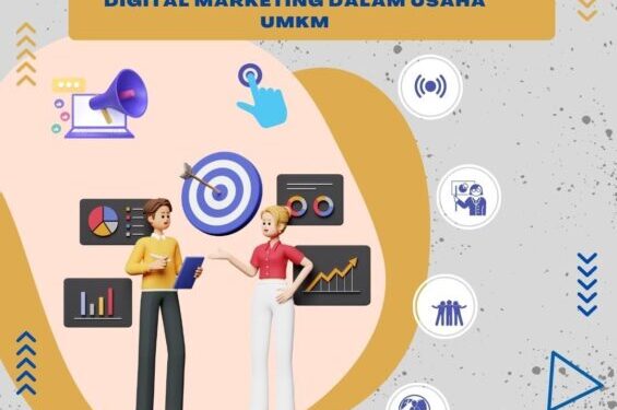 Tips Menerapkan Strategi Digital Marketing dalam Usaha UMKM