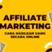 Cara Mudah Berbisnis Online Tanpa Modal Lewat Program Affiliate Marketing