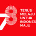 Semangat Baru Jelang HUT Kemerdekaan RI ke-78 Untuk Indonesia Maju