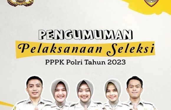 Pelaksanaan Seleksi PPPK Polri Tahun 2023 Dibuka, Yuk Cek Formasinya!