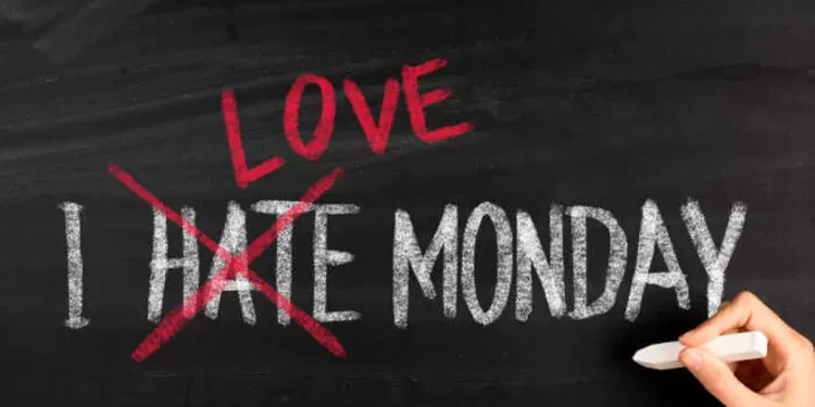 Tips Mengubah Sindrom I Don’t Like Monday Menjadi I Like Monday