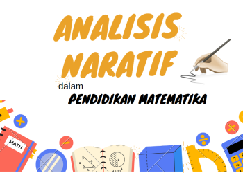Membongkar Peran Analisis Naratif dalam Pendidikan Matematika
