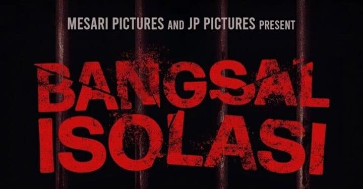 Film Bangsal Isolasi, Berlatar Kisah Penjara Wanita dengan Banyak Plot Twist