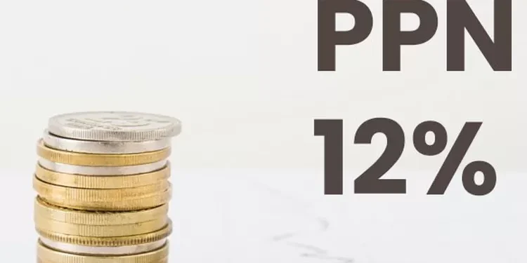 PPN Bakal Naik 12 Persen Tahun Depan, Apa Alasan dan Dampak Terburuknya?