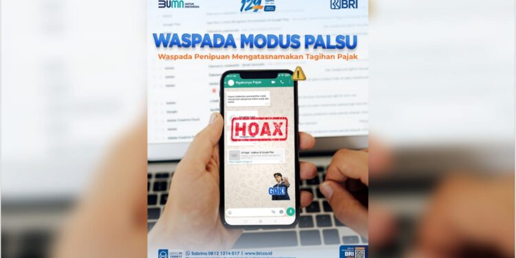 Marak Tagihan Pajak Berekstensi APK, BRI Imbau Masyarakat Tidak Terkecoh Modus Penipuan Perbankan