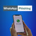 Waspada, Begini Ciri-ciri Phising Via Aplikasi WhatsApp