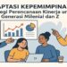 Adaptasi Kepemimpinan: Strategi Perencanaan Kinerja Untuk Generasi Milenial dan Generasi Z