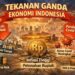 Tekanan Ganda Ekonomi Indonesia