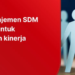 Implementasi Sistem Informasi SDM dan Sistem Informasi Manajemen dalam Meningkatkan Efektivitas Pengelolaan Karyawan