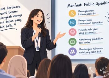Public Speaking Kunci Meningkatkan Kepercayaan dan Kemampuan Berkomunikasi